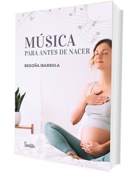 MÚSICA PARA ANTES DE NACER | 9788426738912 | IBARROLA, BEGOÑA