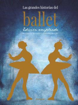 GRANDES HISTORIAS DEL BALLET, LAS | 9788412354126 | QUARELLO, SERENELLA