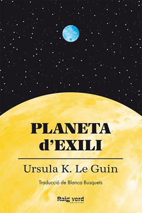 PLANETA D'EXILI | 9788419206497 | GUIN, URSULA K. LE