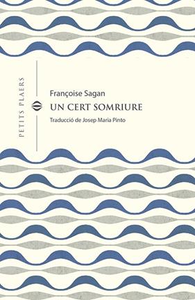 UN CERT SOMRIURE | 9788418908378 | SAGAN, FRANÇOISE