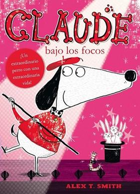 CLAUDE BAJO LOS FOCOS | 9788468312309 | SMITH, ALEX T.