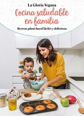 COCINA SALUDABLE EN FAMILIA | 9788417736651 | CARRIÓN (LA GLORIA VEGANA), GLORIA