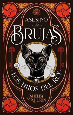 ASESINO DE BRUJAS 2 : LOS HIJOS DEL REY | 9788417854126 | MAHURIN, SHELBY