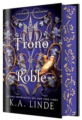TRONO DE ROBLE, EL (EDICIÓN ESPECIAL LIMITADA) | 9788410163546 | LINDE, K. A.