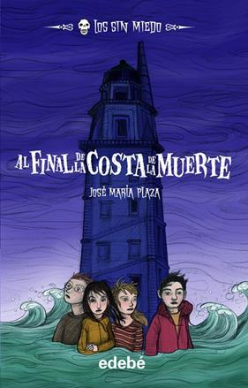 AL FINAL DE LA COSTA DE LA MUERTE, EL | 9788468300498 | PLAZA, JOSE MARIA