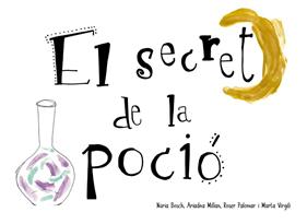 SECRET DE LA POCIÓ, EL | 9788412369038 | BOSCH, NÚRIA ; PALOMAR, ROSER ; VIRGILI, MARTA