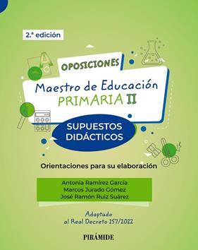 OPOSICIONES MAESTRO DE EDUCACIÓN PRIMARIA II | 9788436847291 | RAMÍREZ, ANTONIA ; JURADO, MARCOS ; RUIZ, JOSÉ RAMÓN