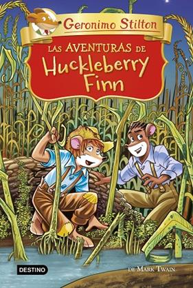 AVENTURAS DE HUCKLEBERRY FINN, LAS | 9788408224938 | STILTON