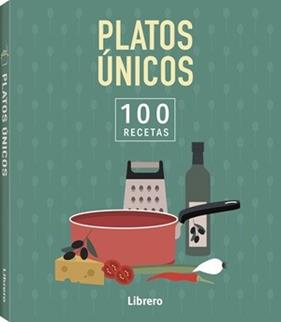 100 RECETAS PLATOS UNICOS | 9789464992083