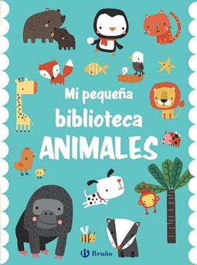 MI PEQUEÑA BIBLIOTECA :  ANIMALES | 9788469666821