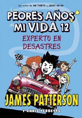 LOS PEORES AÑOS DE MI VIDA 12 EXPERTO EN DESASTRES | 9788424667405 | PATTERSON, JAMES