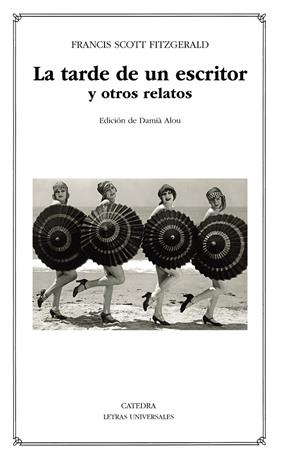TARDE DE UN ESCRITOR Y OTROS RELATOS, LA | 9788437643250 | FITZGERALD, FRANCIS SCOTT