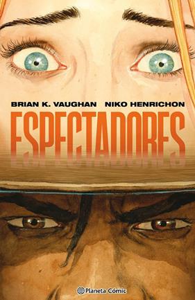 ESPECTADORES | 9791388101373 | VAUGHAN, BRIAN K. ; HENRICHON, NIKO