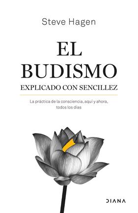 BUDISMO EXPLICADO CON SENCILLEZ, EL | 9788411190688 | HAGEN, STEVE