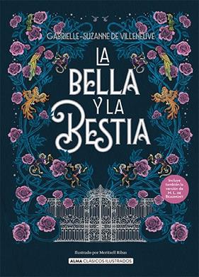 BELLA Y LA BESTIA, LA | 9788419599643 | SUZANNE DE VILENEUVE, GABRIELLE/LEPRINCE DE BEAUMONT, JEANNE-MARIE