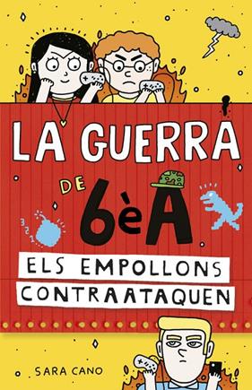 GUERRA DE 6E A 2 : ELS EMPOLLONS CONTRAATAQUEN | 9788420485157 | CANO, SARA