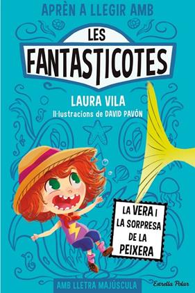 FANTASTICOTES 1 : LA VERA I LA SORPRESA DE LA PEIXERA | 9788413894553 | VILA, LAURA