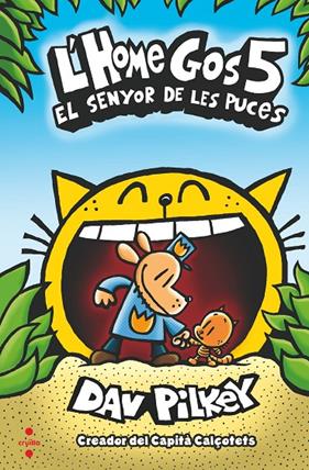 HOME GOS 5 : EL SENYOR DE LES PUCES | 9788466148573 | PILKEY, DAV