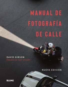 MANUAL DE FOTOGRAFIA DE LA CALLE | 9788417757878 | GIBSON, DAVID