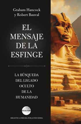 MENSAJE DE LA ESFINGE, EL | 9791387667238 | HANCOCK, GRAHAM ; BAUVAL, ROBERT