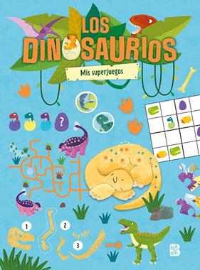 MIS SUPERJUEGOS : LOS DINOSAURIOS | 9789403240480