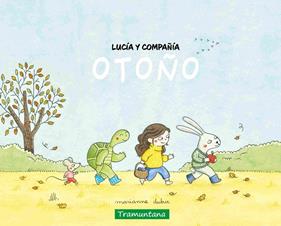 LUCÍA Y COMPAÑÍA : OTOÑO | 9788419829467 | DUBUC, MARIANNE
