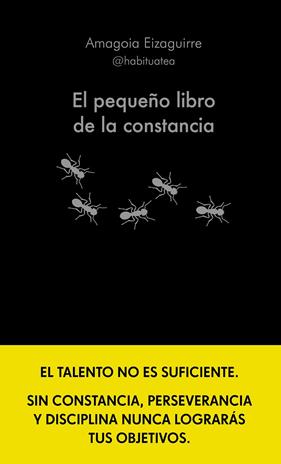 PEQUEÑO LIBRO DE LA CONSTANCIA, EL | 9788413442952 | EIZAGUIRRE, AMAGOIA
