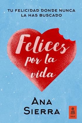 FELICES POR LA VIDA | 9788417248789 | SIERRA, ANA