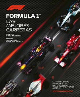 FÓRMULA 1 : LA HISTORIA OFICIAL DE LAS BATALLAS MÁS LEGENDARIAS DE LOS GRANDES PREMIOS | 9791259578556 | RICHARDS, GILES