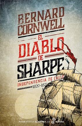 DIABLO DE SHARPE : NAPOLEON Y LA INDEPENDENCIA DE CHILE 1820-1821 | 9788435035835 | CORNWELL, BERNARD