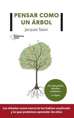 PENSAR COMO UN ARBOL | 9788417622350 | TASSIN, JACQUES