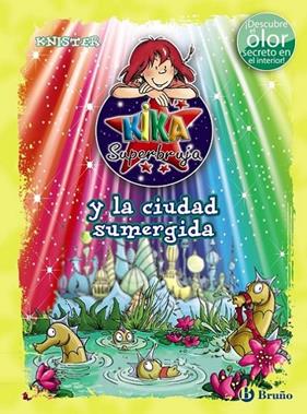KIKA SUPERBRUJA Y LA CIUDAD SUMERGIDA | 9788421679593 | KNISTER