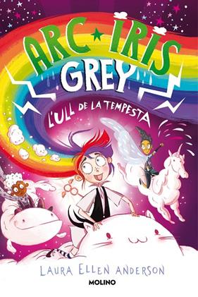 ARC IRIS GREY I L'ULL DE LA TEMPESTA | 9788427226210 | ANDERSON, LAURA ELLEN