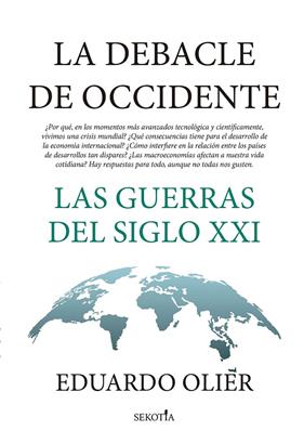 DEBACLE DE OCCIDENTE, LA | 9788418414985 | OLIER, EDUARDO 