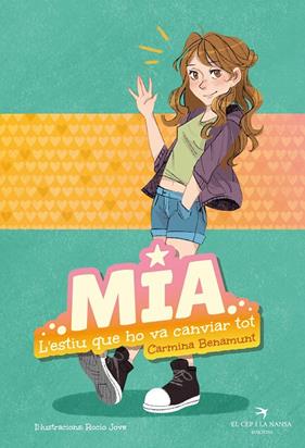 MIA : L'ESTIU QUE HO VA CANVIAR TOT | 9788419747242 | CARMINA BENAMUNT