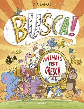 BUSCA! ANIMALS FENT GRESCA | 9788424666293 | LABARI, J.A.