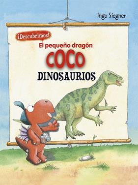 PEQUEÑO DRAGON COCO : DINOSAURIOS | 9788424665739 | SIEGNER, INGO