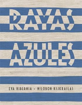 RAYAS AZULES | 9788424647438 | HIBERNIA, EVA ; KIJKRAILAS, NILOBON