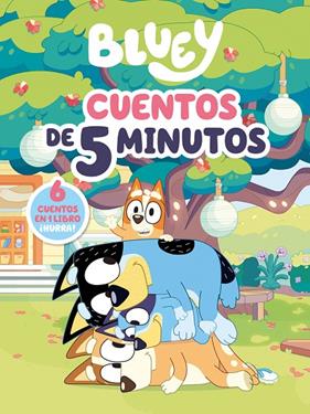 BLUEY :  RECOPILATORIO DE CUENTOS - CUENTOS DE 5 MINUTOS | 9788448869052