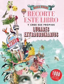 RECORTE ESTE LIBRO Y CREE SU PROPIOS LUGARES EXTRAORDINARIOS | 9791388023163 | VARIOS AUTORES