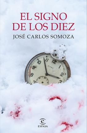 SIGNO DE LOS DIEZ, EL | 9788467063653 | SOMOZA, JOSÉ CARLOS