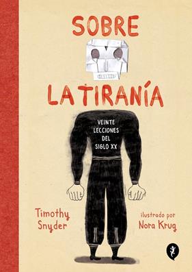 SOBRE LA TIRANÍA | 9788418621079 | SNYDER, TIMOTHY ; KRUG, NORA