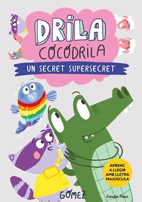 DRILA COCODRILA 8 : UN SECRET SUPERSECRET | 9791387519971 | GÓMEZ