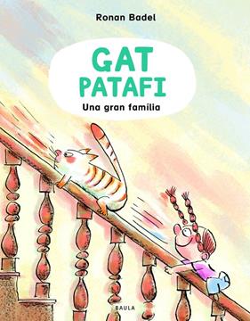 GAT PATAFI : UNA GRAN FAMÍLIA | 9788447953134 | BADEL, RONAN