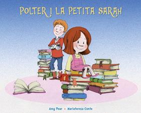 POLTER Y LA PEQUEÑA SARAH | 9788491454045 | PEAR, AMY ; CONTE, MATIATERESA