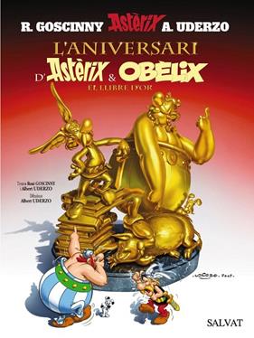 ANIVERSARI D'ASTERIX I OBELIX : LLIBRE D'OR | 9788421683958 | GOSCINNY, R ; UDERZO, A.