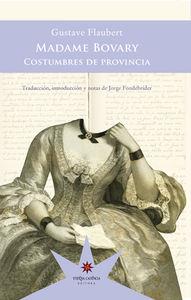 MADAME BOVARY : COSTUMBRES DE PROVINCIA | 9789877120400 | FLAUBERT, GUSTAVE