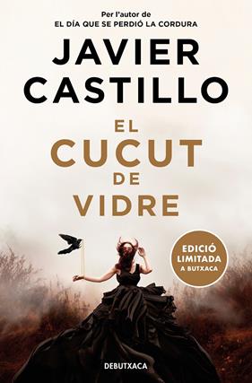 CUCUT DE VIDRE (EDICIÓ LIMITADA), EL | 9788419394309 | CASTILLO, JAVIER