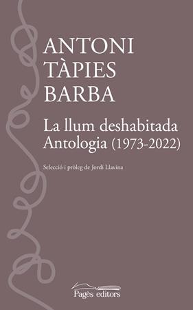 LLUM DESHABITADA, LA | 9788413035109 | TÀPIES BARBA, ANTONI