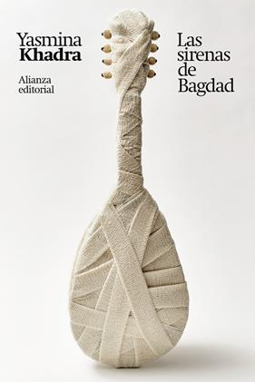 SIRENAS DE BAGDAD, LAS | 9788411481748 | KHADRA, YASMINA
